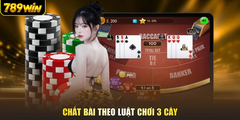 Phân định chất bài theo luật chơi 3 cây
