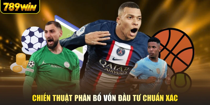 Chiến thuật phân bổ vốn đầu tư chuẩn xác