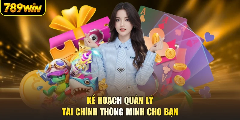 Kế hoạch quản lý tài chính thông minh cho bạn