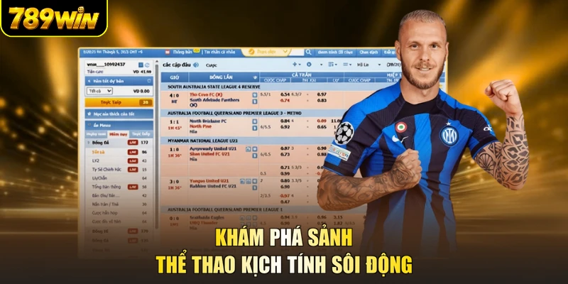 Khám phá sảnh thể thao kịch tính sôi động