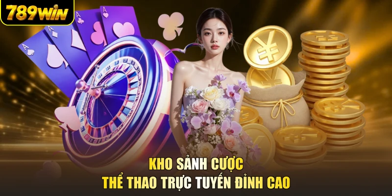 Kho sảnh cược thể thao trực tuyến đỉnh cao