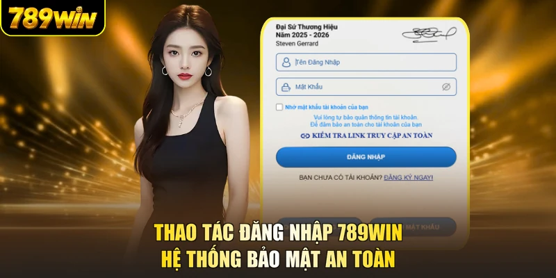 Thao tác đăng nhập 789WIN hệ thống bảo mật an toàn